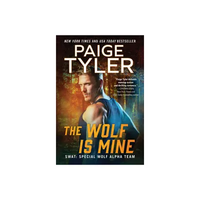 The Wolf Is Mine - (Swat) by Paige Tyler (Paperback)