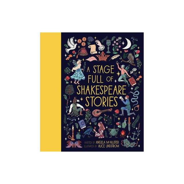 A Stage Full of Shakespeare Stories - (World Full Of...) by Angela McAllister (Hardcover)