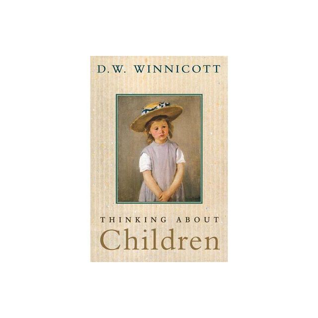 Thinking about Children - by D W Winnicott (Paperback)