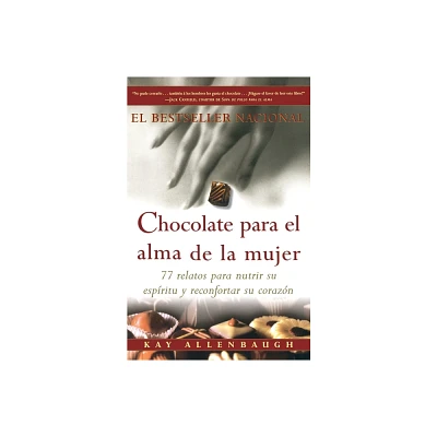 Chocolate Para El Alma de la Mujer - by Kay Allenbaugh (Paperback)