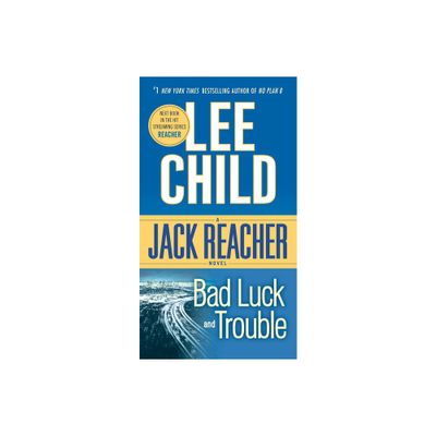 Bad Luck and Trouble ( Jack Reacher) (Reprint) (Paperback) - by Lee Child