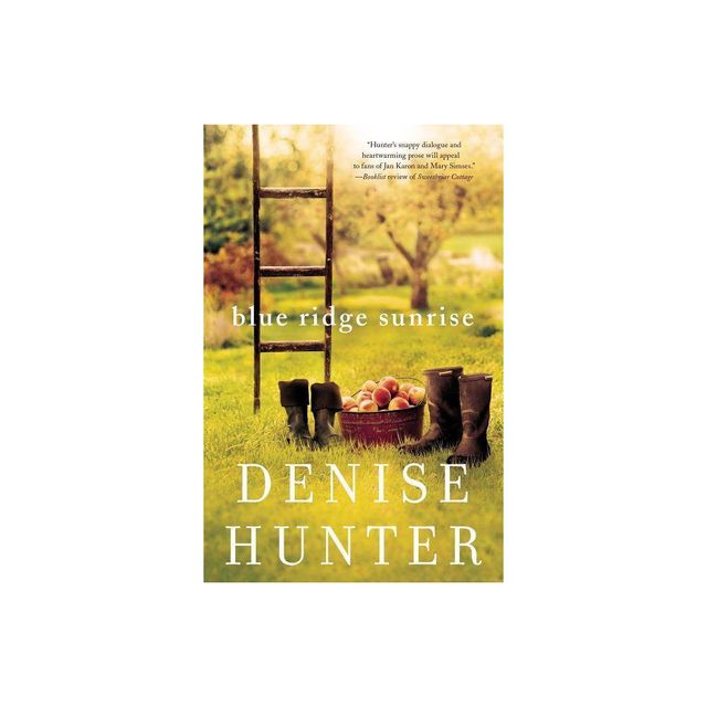 Blue Ridge Sunrise - (Blue Ridge Romance) by Denise Hunter (Paperback)