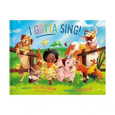 I Gotta Sing! - by Alice Faye Duncan (Hardcover)