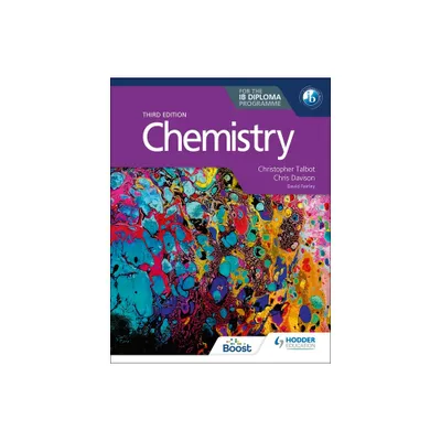 Chemistry for the Ib Diploma Third Edition - (London) by Christopher Talbot & Chris Davison & David Fairley (Paperback)