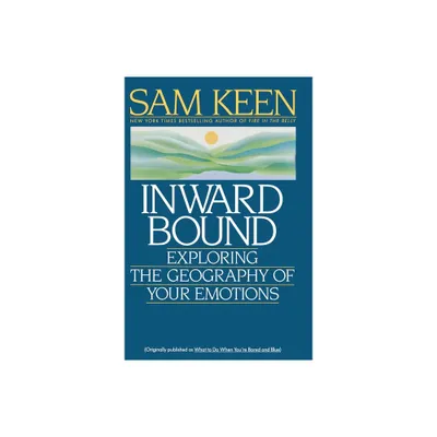 Inward Bound - by Sam Keen (Paperback)