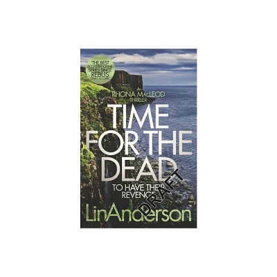 Time for the Dead - (Rhona MacLeod) by Lin Anderson (Paperback)