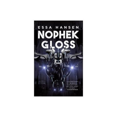 Nophek Gloss - (The Graven) by Essa Hansen (Paperback)