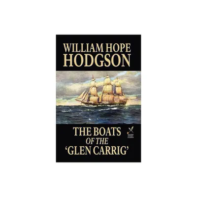 The Boats of the Glen Carrig - by William Hope Hodgson (Paperback)