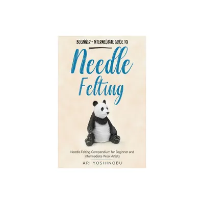 Needle Felting - (Cute Needle Animals) by Ari Yoshinobu (Paperback)