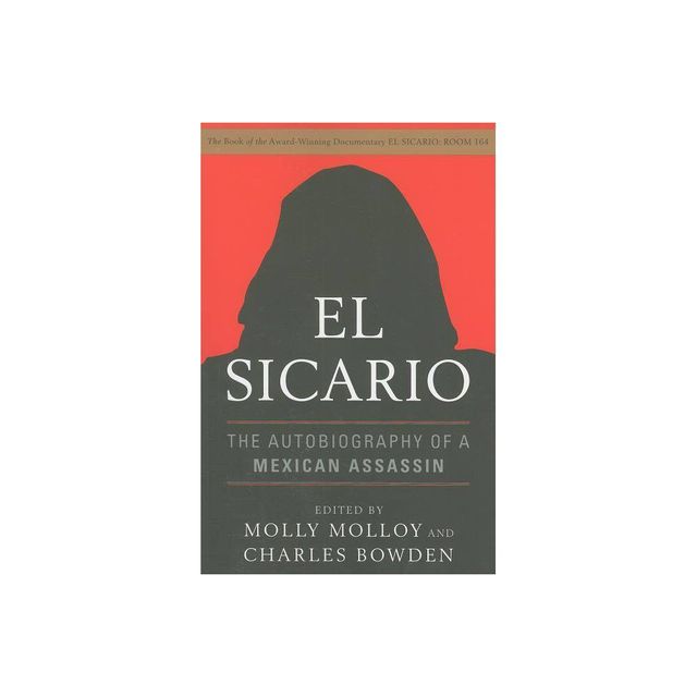 El Sicario - by Molly Molloy & Charles Bowden (Paperback)