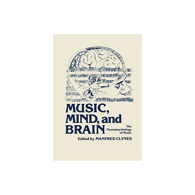 Music, Mind, and Brain - by Manfred Clynes (Paperback)