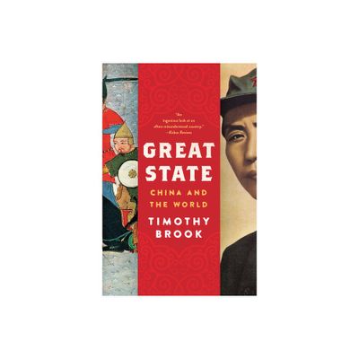 Great State - by Timothy Brook (Paperback)