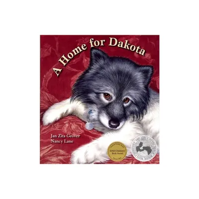 A Home for Dakota - by Jan Zita Grover (Paperback)