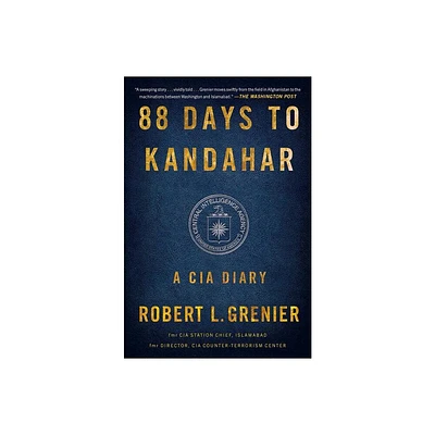 88 Days to Kandahar - by Robert L Grenier (Paperback)