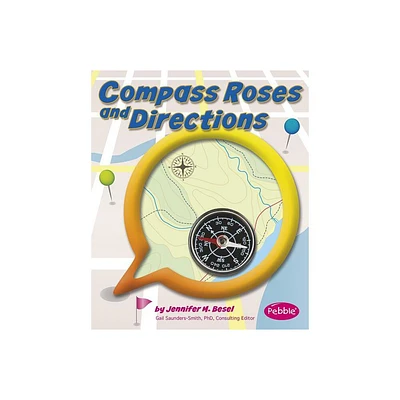 Compass Roses and Directions - (Maps) by Jennifer M Besel (Paperback)