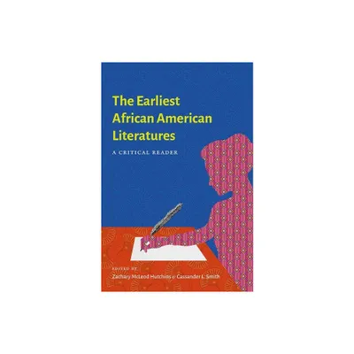 The Earliest African American Literatures