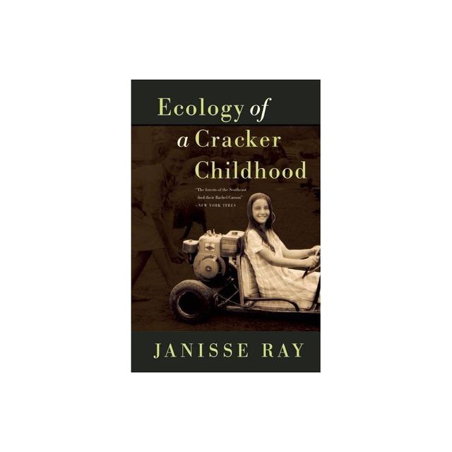 Ecology of a Cracker Childhood - 15th Edition by Janisse Ray (Paperback)