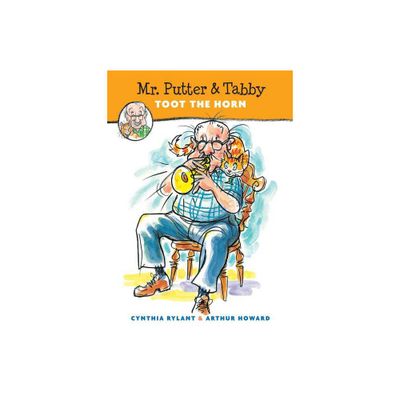 Mr. Putter & Tabby Toot the Horn - by Cynthia Rylant (Paperback)