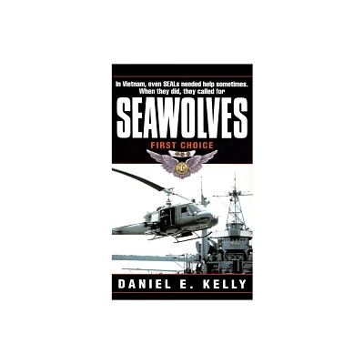 Seawolves - by Daniel E Kelly (Paperback)