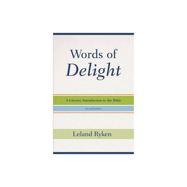 Words of Delight - 2nd Edition by Leland Ryken (Paperback)