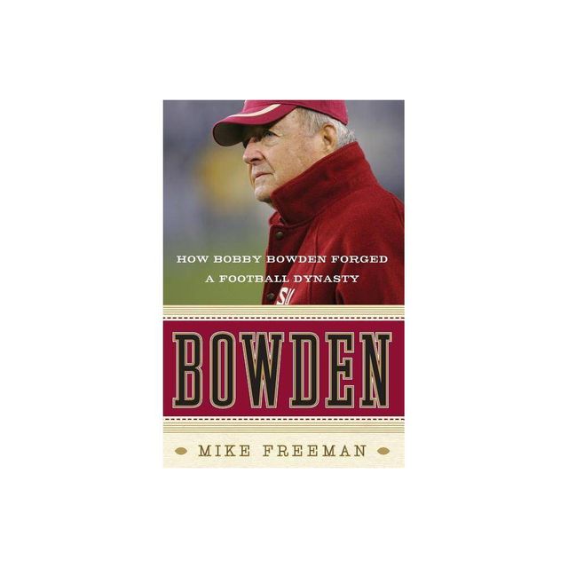 Bowden - by Mike Freeman (Paperback)