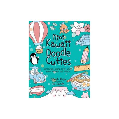 Mini Kawaii Doodle Cuties - by Pic Candle & Zainab Khan (Paperback)