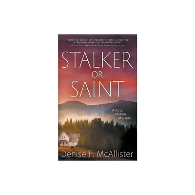 Stalker or Saint - (Katy McKim Mystery) by Denise F McAllister (Paperback)