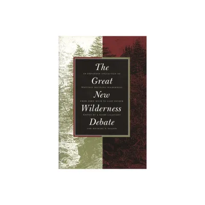 Great New Wilderness Debate - by J Baird Callicott & Michael P Nelson (Paperback)