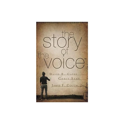 The Story of the Voice - by David Capes (Paperback)