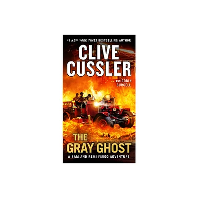 The Gray Ghost - (Sam and Remi Fargo Adventure) by Clive Cussler (Paperback)