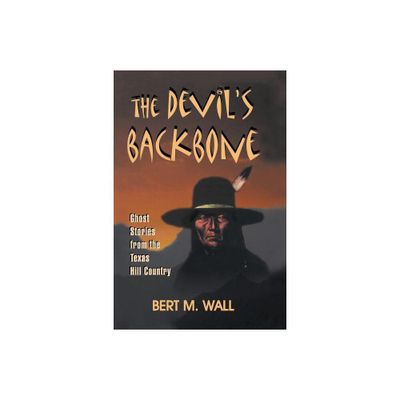 The Devils Backbone - by Bert M Wall (Paperback)