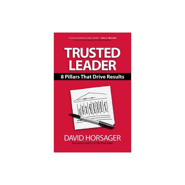 Trusted Leader - by David Horsager (Hardcover)