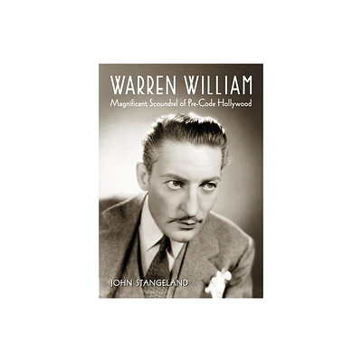 Warren William - by John Stangeland (Paperback)