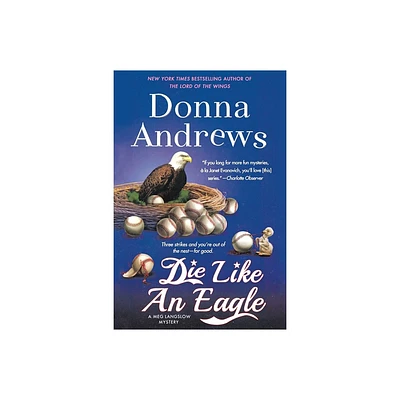 Die Like an Eagle - (Meg Langslow Mysteries) by Donna Andrews (Paperback)