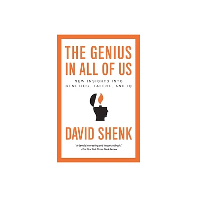 The Genius in All of Us - by David Shenk (Paperback)