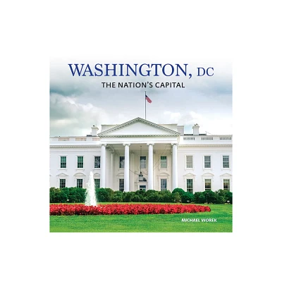 Washington, DC - by Michael Worek (Hardcover)