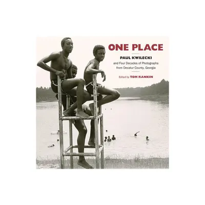 One Place - (Documentary Arts and Culture, Published in Association with) by Tom Rankin (Hardcover)