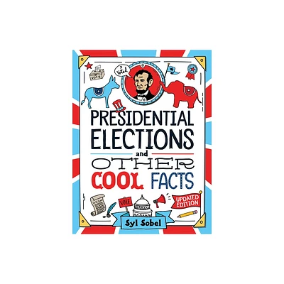 Presidential Elections and Other Cool Facts