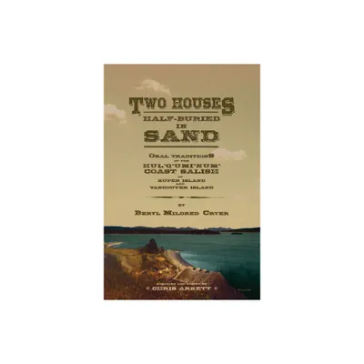 Two Houses Half-Buried in Sand - by Beryl Mildred Cryer (Paperback)