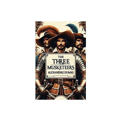 The Three Musketeers(Illustrated) - by Alexandre Dumas (Paperback)