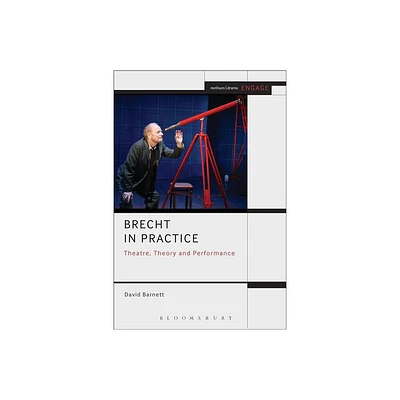 Brecht in Practice - (Engage) by David Barnett (Paperback)