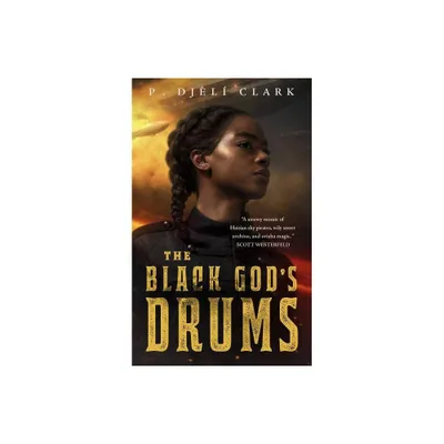 Black Gods Drums - by P Djeli Clark (Paperback)