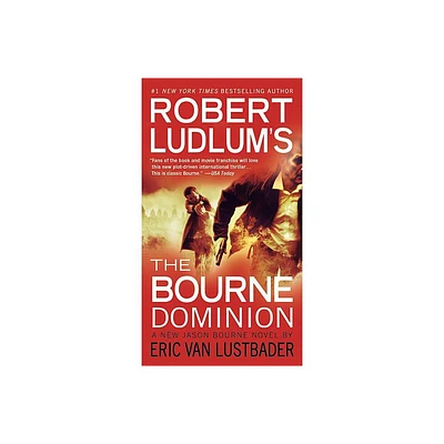 Robert Ludlums (Tm) the Bourne Dominion - (Jason Bourne) by Robert Ludlum & Eric Van Lustbader (Paperback)