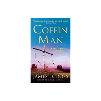 Coffin Man - (Charlie Moon Mysteries) by James D Doss (Paperback)