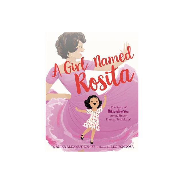 A Girl Named Rosita - by Anika Aldamuy Denise (Hardcover)