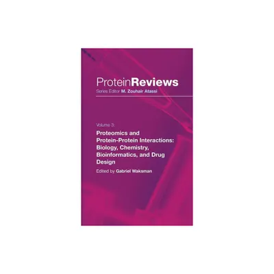 Proteomics and Protein-Protein Interactions - (Protein Reviews) by Gabriel Waksman (Hardcover)