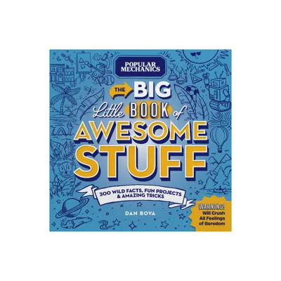 Popular Mechanics the Big Little Book of Awesome Stuff - by Dan Bova (Hardcover)