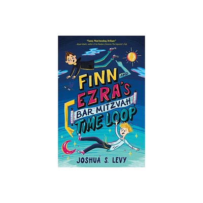 Finn and Ezras Bar Mitzvah Time Loop - by Joshua S Levy (Hardcover)