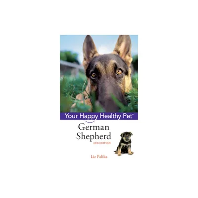 German Shepherd Dog - 2nd Edition by Liz Palika (Mixed Media Product)