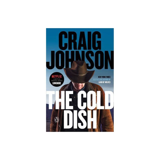 The Cold Dish - (Longmire Mystery) by Craig Johnson (Paperback)